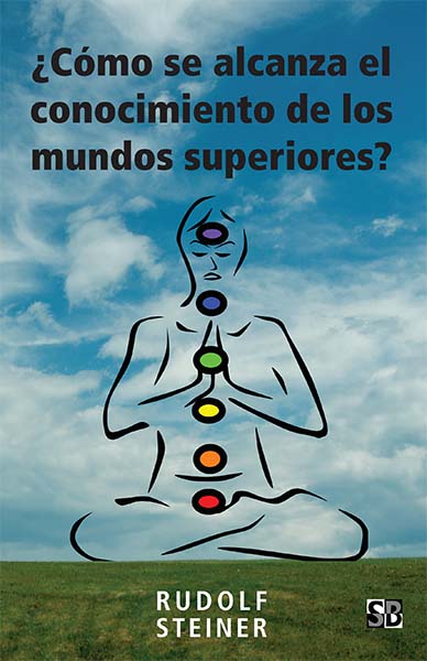 ¿Cómo se alcanza el conocimiento de los mundos superiores?